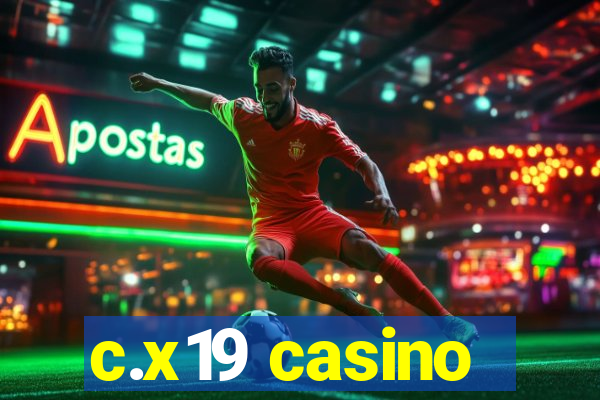 c.x19 casino